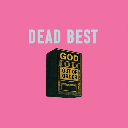 Dead Best God Out Of Order - Vinyl