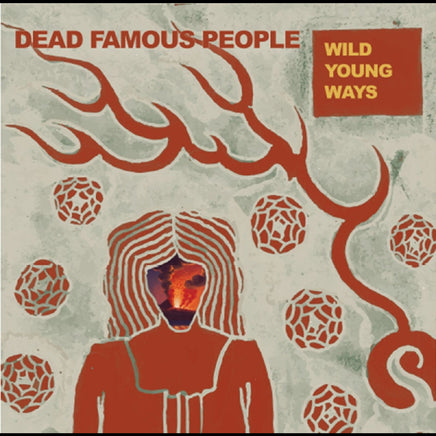 Dead Famous People Wild Young Ways - Vinyl