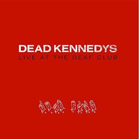 
              Dead Kennedys Live At The Deaf Club '79 [Import] - Vinyl
            