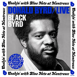 Donald Byrd Live: Cookin' With Blue Note At Montreux July 5, 1973 [LP] - Vinyl