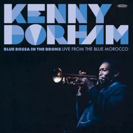 Dorham,Kenny Blue Bossa In The Bronx: Live From The Blue (Rsd 4.12.25) - Vinyl