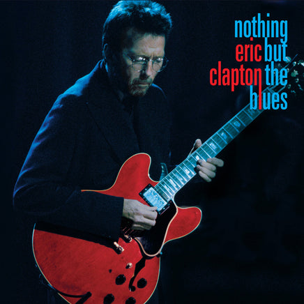 Eric Clapton Nothing But the Blues - Vinyl