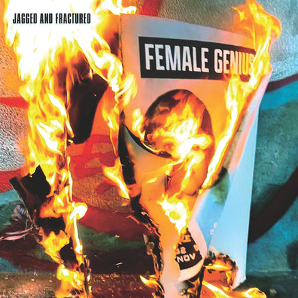 Female Genius Jagged And Fractured - Vinyl
