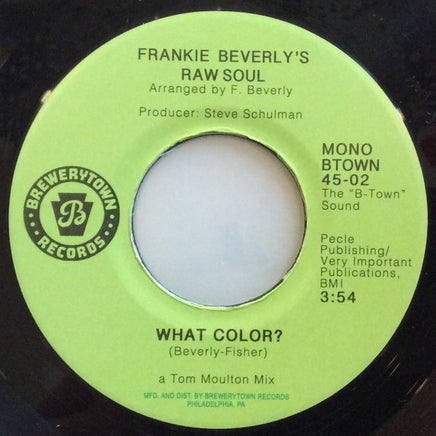 Frankie Beverly's Raw Soul What Color? (7" Single) - Vinyl