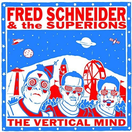 Fred Schneider & The Superions The Vertical Mind - Vinyl