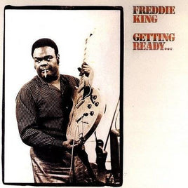 Freddie King GETTING READY - Vinyl