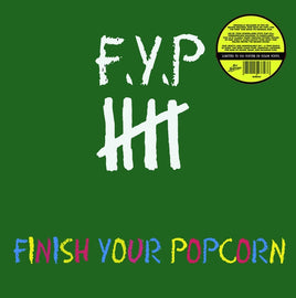 F.Y.P. Finish Your Popcorn (Color Vinyl) [Lp] - Vinyl