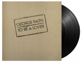 GEORGE FAITH To Be A Lover [180-Gram Black Vinyl] [Import] - Vinyl