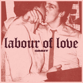 Gimmy Labour Of Love ("Recycled Cherry" (Red/Black) Vinyl) - Vinyl
