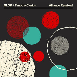 Glok/Timothy Clerkin Alliance Remixed (Green Vinyl) [LP] - Vinyl