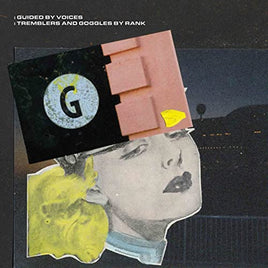 GUIDED BY VOICES Tremblers and Goggles by Rank - Vinyl
