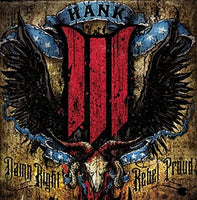 
              Hank III Damn Right Rebel, Rebel Proud (Translucent Blue Vinyl) (2 Lp's) - Vinyl
            