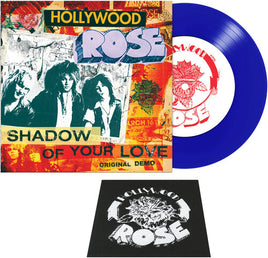 Hollywood Rose Shadow Of Your Love / Reckless Life (Colored Vinyl, Blue, Patch) (7" Single) - Vinyl
