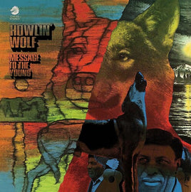 Howlin' Wolf Message To The Young [LP] - Vinyl