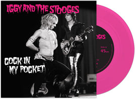 Iggy & Stooges Cock In My Pocket (Colored Vinyl, Pink) (7" Single) - Vinyl