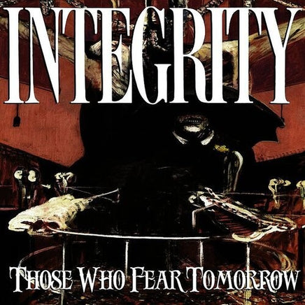 Integrity Those Who Fear Tomorrow - Vinyl