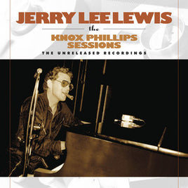 Jerry Lee Lewis The Knox Phillips Seesions: The Unreleased Recordings (180 Gram Vinyl) [Import] - Vinyl