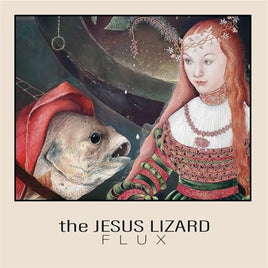 Jesus Lizard Flux (Rsd 4.12.25) - Vinyl