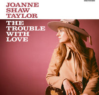 
              Joanne Shaw Taylor The Trouble with Love (180 Gram "Dusty Rose" Colored Vinyl) - Vinyl
            