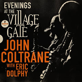 John Coltrane Evenings At The Village Gate: John Coltrane With Eric Dolphy [2 LP] - Vinyl