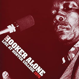 John Lee Hooker Alone: Live at Hunter College 1976 - Vinyl