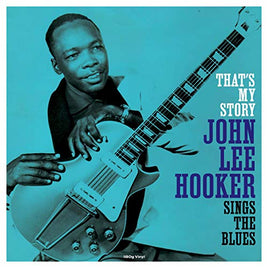 John Lee Hooker That's My Story (180 Gram Vinyl) [Import] - Vinyl
