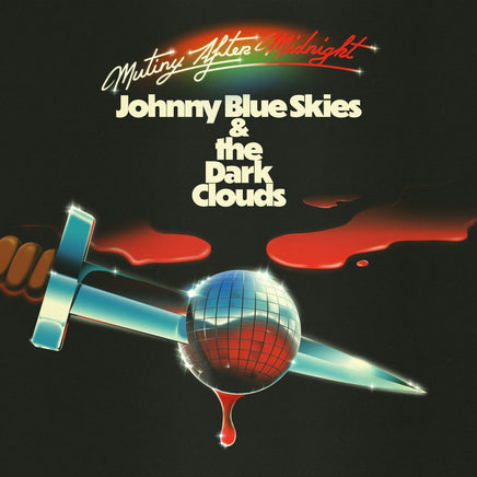 Johnny Blue Skies & The Dark Clouds Mutiny After Midnight [Black Vinyl] - Vinyl