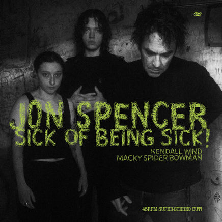 Jon Spencer Sick Of Being Sick! - Vinyl
