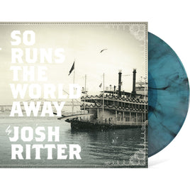 Josh Ritter So Runs The World Away (Seaglass With Black Swirl Vinyl) - Vinyl