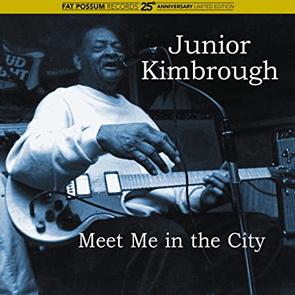 Junior Kimbrough Meet Me in the City - Vinyl
