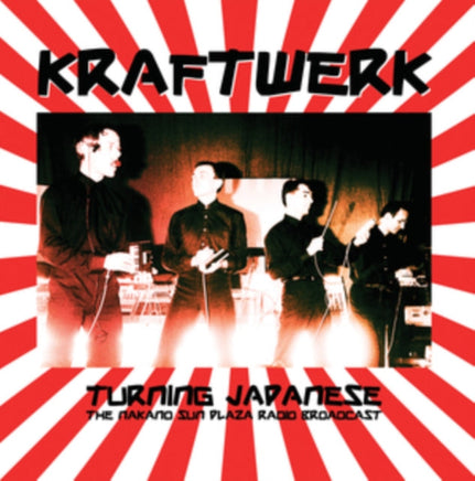 Kraftwerk Turning Japanese: The Nakano Sun Plaza Radio Broadcast 1981 [Import] - Vinyl