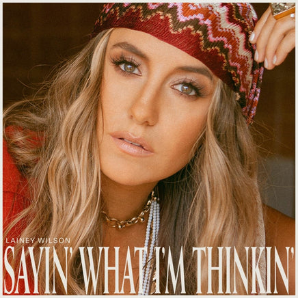 Lainey Wilson Sayin’ What I’M Thinkin’ - Vinyl