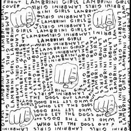 Lambrini Girls Who Let The Dogs Out (Limited Slutcore Version For Kids Who Can'T Read Good) - Vinyl