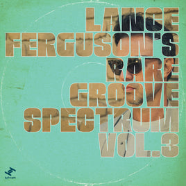 Lance Ferguson Rare Groove Spectrum Vol. 3 - Vinyl