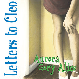 Letters To Cleo Aurora Gory Alice (Remastered) (Sea Blue Vinyl) - Vinyl