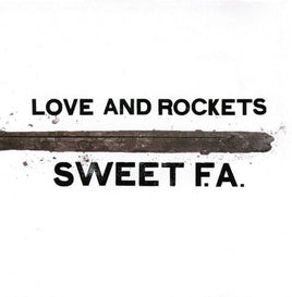 Love And Rockets Sweet F.a. (Gatefold LP Jacket) (2 Lp's) - Vinyl