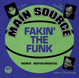 Main Source Fakin' The Funk (Remix) / Fakin' The Funk (Instrumental) (7" Single) - Vinyl