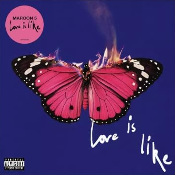 Maroon 5 Love Is Like [Explicit Content] (Limited Edition, Bubblegum Colored Vinyl, Alternative Cover with Exclusive Poster) - Vinyl