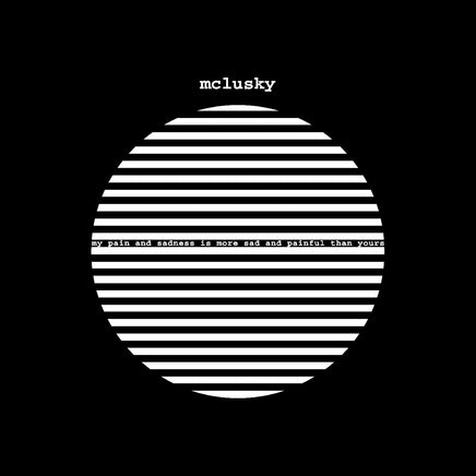 Mclusky My Pain And Sadness Is More Sad And Painful Than Yours - Vinyl