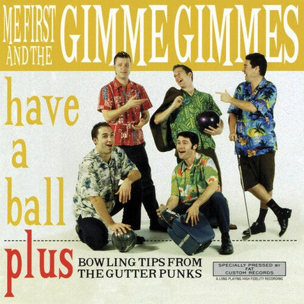 Me First And The Gimme Gimmes Have a Ball - Vinyl