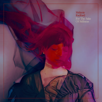 Melanie Radford For The Sake Of Stillness (Ethereal Swirl Vinyl) - Vinyl