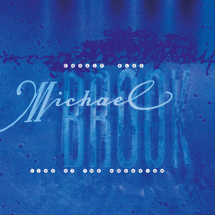 Michael Brook Cobalt Blue & Live At The Aquarium (Crystal Clear Vinyl) - Vinyl