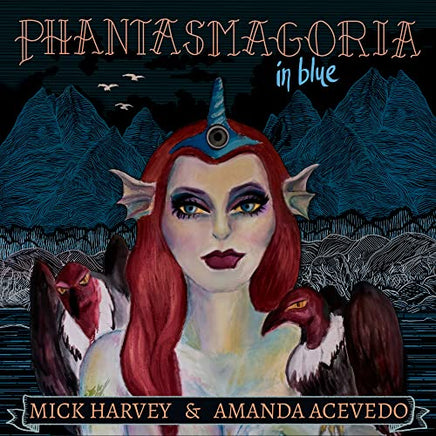 Mick Harvey & Amanda Acevedo Phantasmagoria in Blue - Vinyl