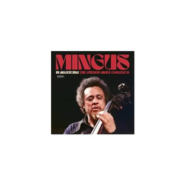 MINGUS,CHARLES In Argentina: The Buenos Aires Concerts (Rsd 4.12.25) - Vinyl