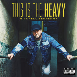 MITCHELL TENPENNY This Is The Heavy (150 Gram Vinyl, Gatefold LP Jacket) (2 Lp's) - Vinyl