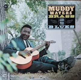 Muddy Waters Muddy, Brass & The Blues [LP] - Vinyl