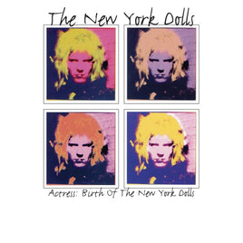 New York Dolls Actress: Birth Of The New York Dolls (Indie Exclusive) - Vinyl