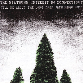 Newfound Interest In Connecticut Tell Me About The Long Dark Path Home - Vinyl