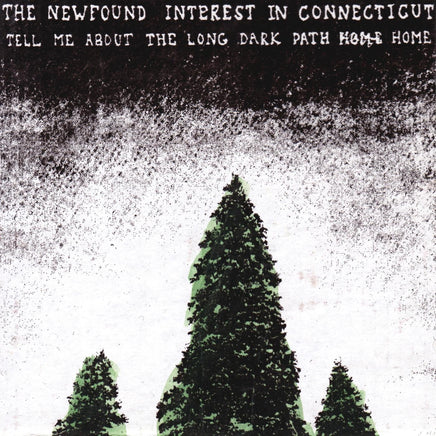 Newfound Interest In Connecticut Tell Me About The Long Dark Path Home - Vinyl