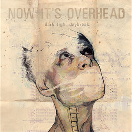 Now It's Overhead Dark Light Daybreak (Ecomix Vinyl) - Vinyl